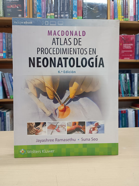 Ramasethu - Macdonald Atlas de Procedimientos en Neonatología 6e - Wolters Kluer
