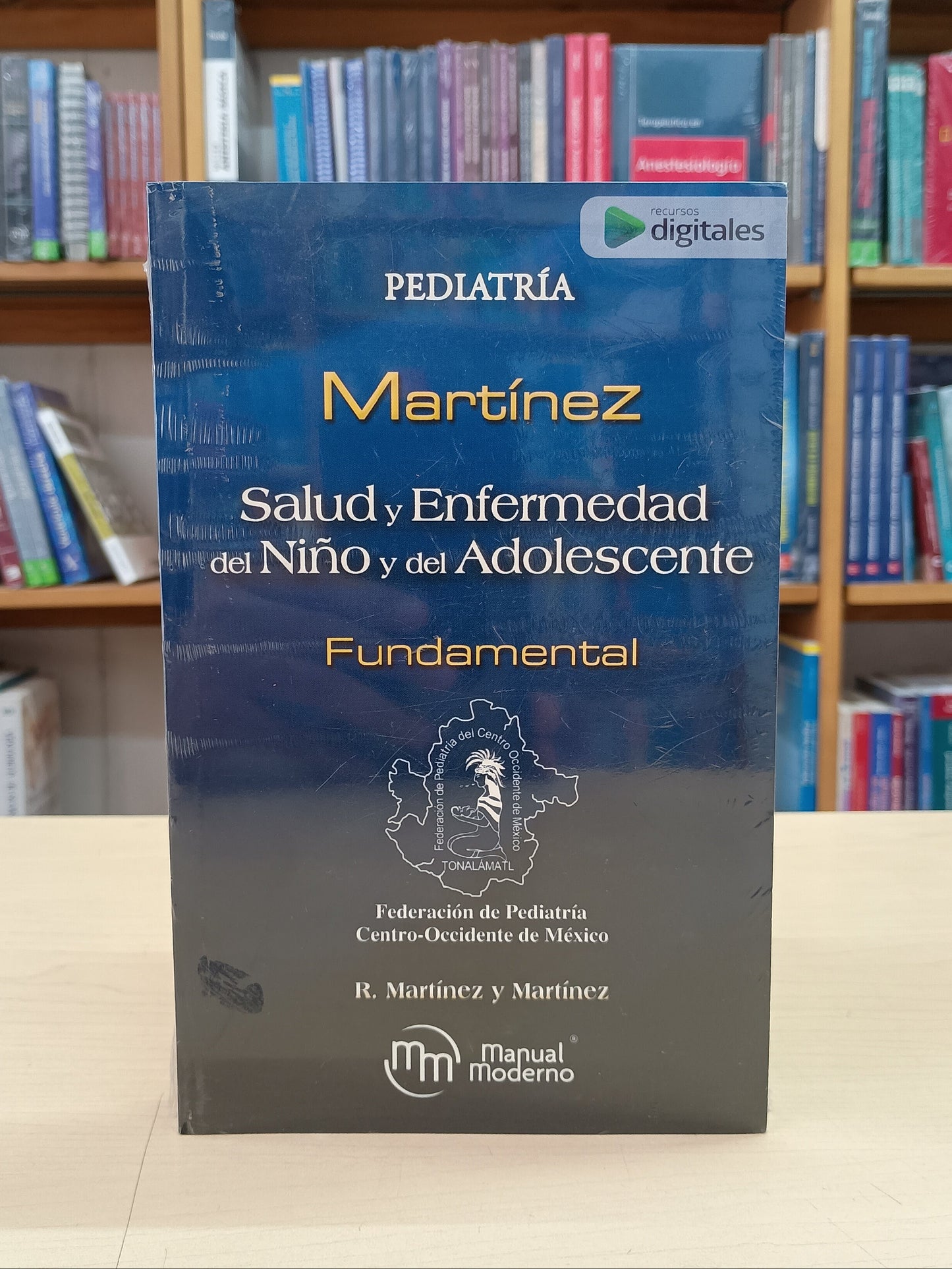 Martínez - Salud y Enfermedad del Niño y del Adolescente (Fundamental) - Manual Moderno