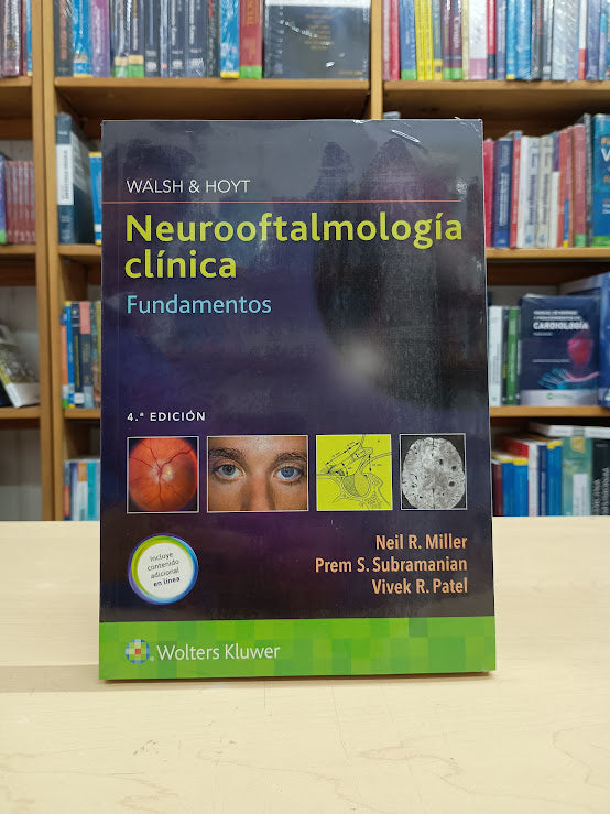 Miller - Neurooftalmología Clínica (Fundamentos) - Wolters Kluwer