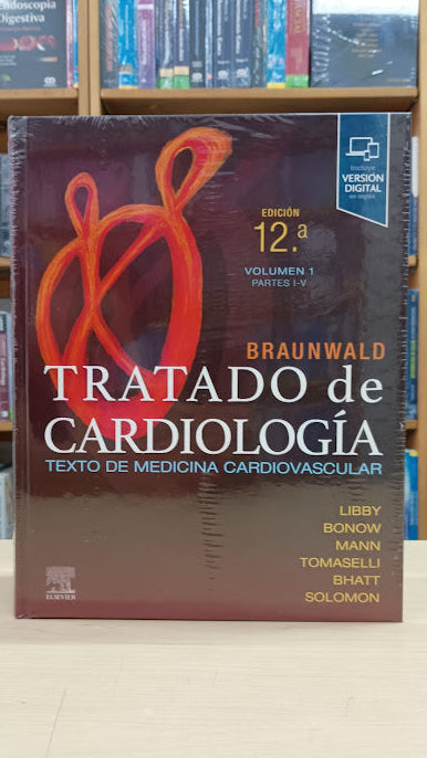 Libby - Braunwald, Tratado de Cardiología 12e 2vols - Elsevier