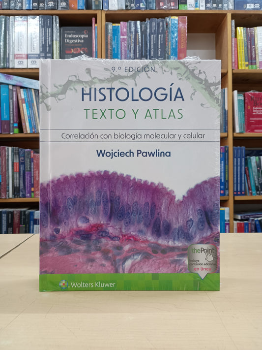 Pawlina Histología: Texto y Atlas 9e