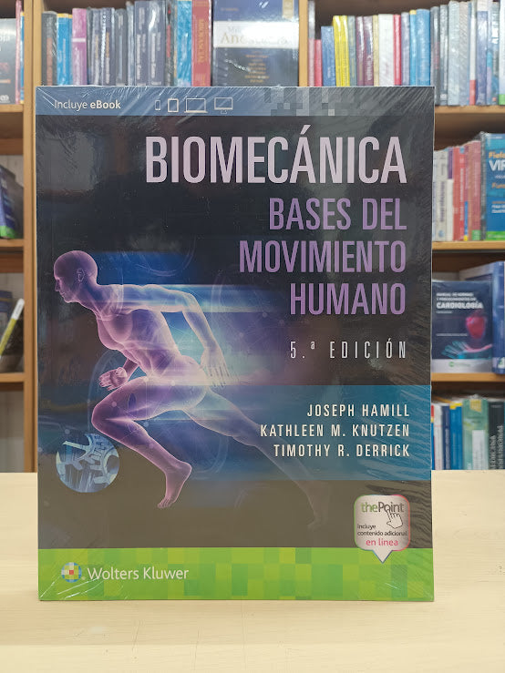 Biomecánica Bases del Movimiento Humano 5e - Hamill - Wolters Kluwer