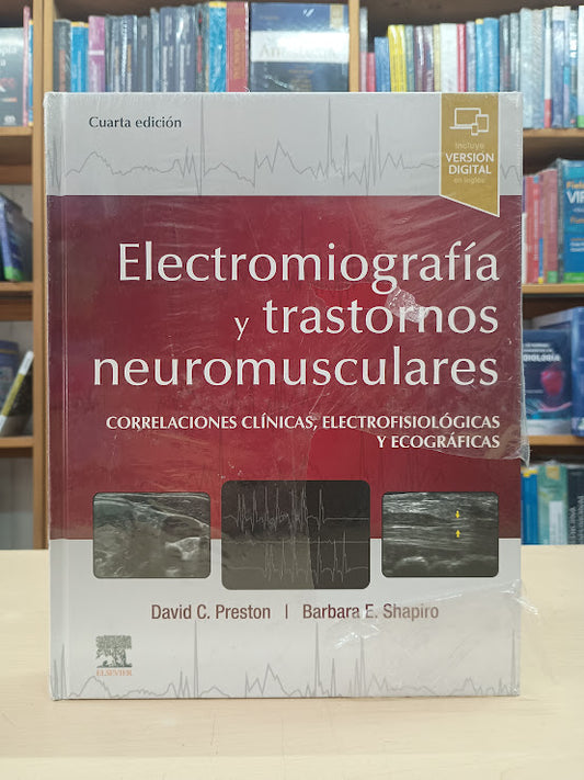 Electromigrafía y Trastornos Neuromusculares 4e - Preston - Elsevier
