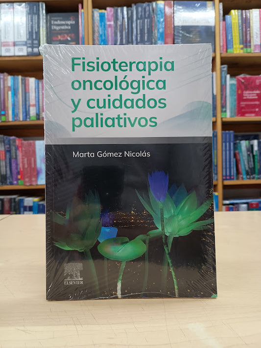 Gómez - Fisioterapia Oncológica y Cuidados Paliativos - Elsevier
