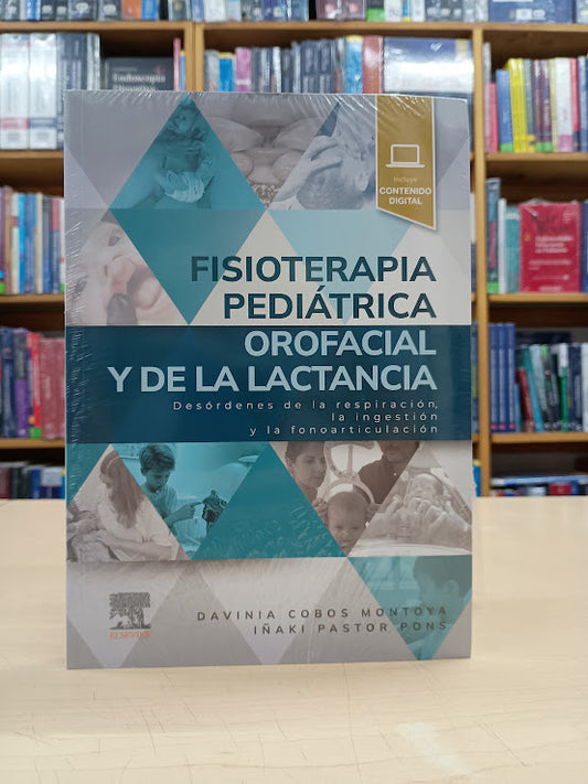Cobos - Fisioterapia Pediátrica Orofacial y de la Lactancia - Elsevier