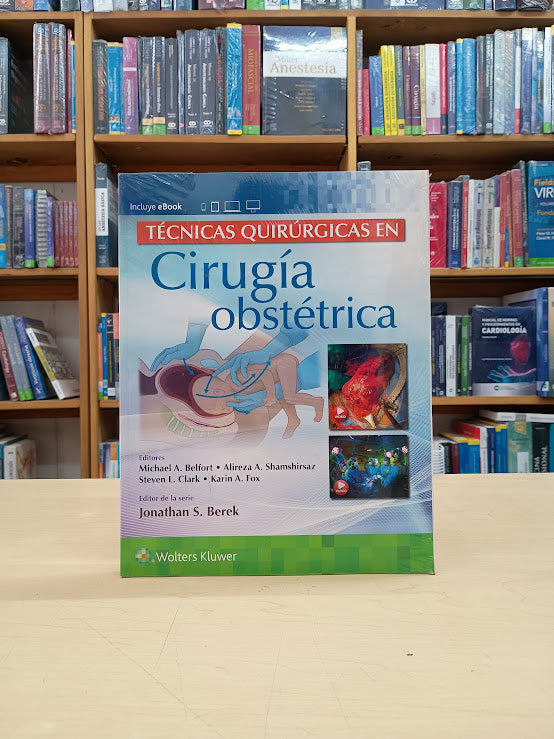 Belfort - Técnicas Quirúrgicas en Cirugía Obstétrica - Wolters Kluwer