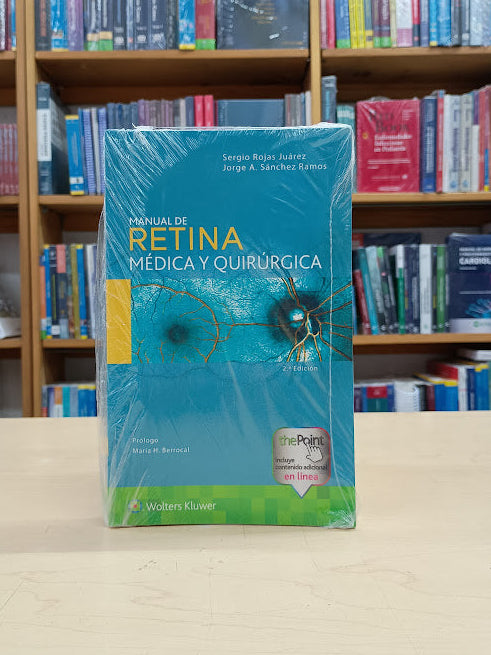 Rojas - Manual de Retina - Médica y Quirúrgica 2e - Wolters Kluwer